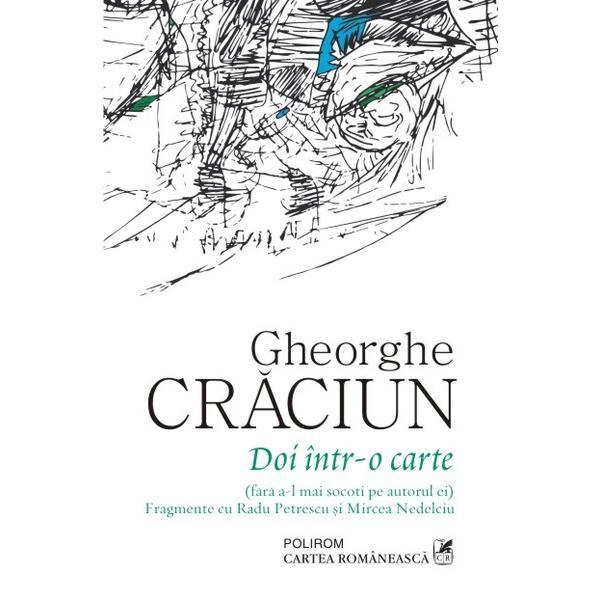 Doi intr-o carte - Gheorghe Craciun, editura Polirom