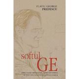 Softul Ge - Flaviu George Predescu, editura Rao