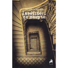 Insotitori de noapte - aurelia marin, editura tracus arte
