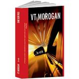 In vrie - VT Morogan, editura Crime Scene Press