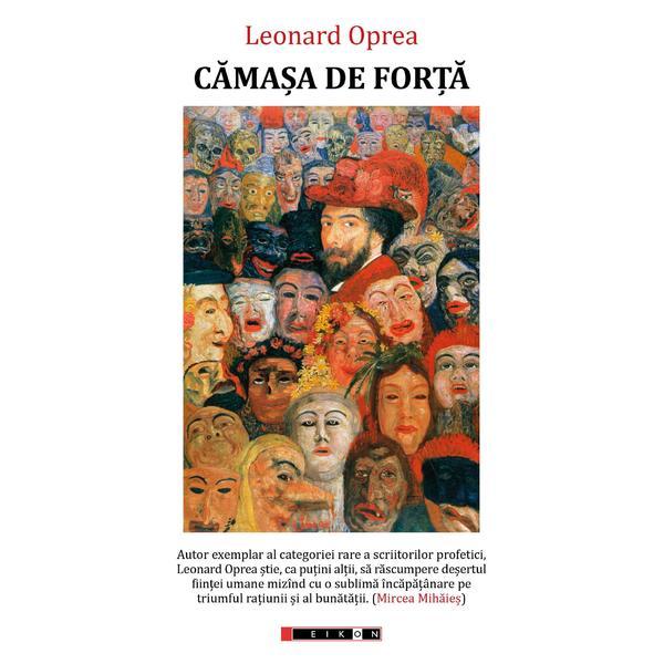 Camasa de forta - leonard oprea, editura eikon