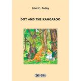 Dot and the Kangaroo - Ethel C. Pedley, editura Sigma