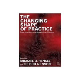 Changing Shape of Practice, editura Taylor & Francis
