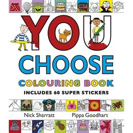 You Choose: Colouring Book with Stickers - Pippa Goodhart, editura Oxford University Press Academ
