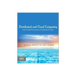 Distributed and Cloud Computing - Kai Hwang, editura Morgan Kaufmann