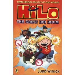 Hilo: The Great Big Boom (Hilo Book 3) - Judd Winick, editura Penguin Group