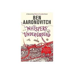 Whispers Under Ground - Ben Aaronovitch, editura Fourth Estate