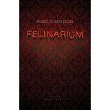 Felinarium - Andrei Crisant Duran, editura Herg Benet