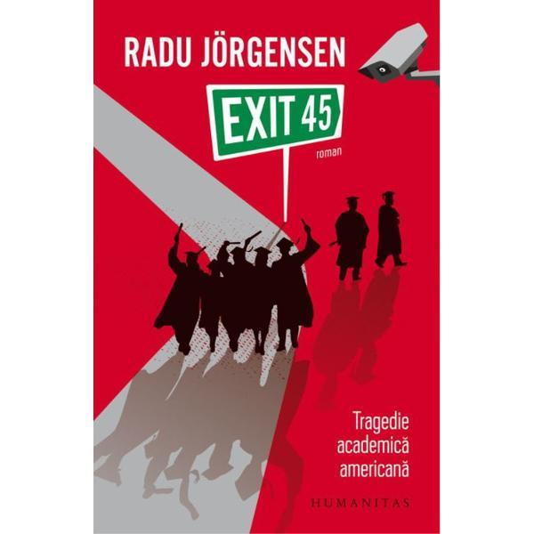 Exit 45 - Radu Jorgensen, editura Humanitas
