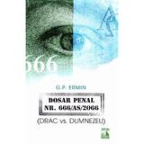 Dosar penal Nr. 666 AS 2066 - G.P. Ermin, editura Neverland