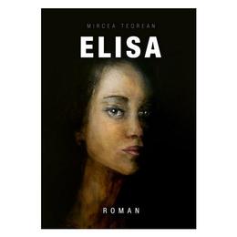 Elisa - mircea teorean, editura scoala ardeleana