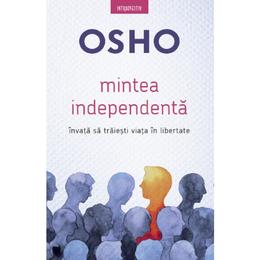Mintea independenta - osho, editura litera