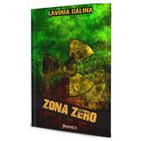 Zona Zero - Lavinia Calina, editura Librex Publishing