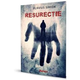 Resurectie - Flavius Simion, editura Librex Publishing