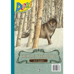Doxi. chemarea strabunilor - jack london, editura cd press