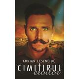 Cimitirul eroilor - Adrian Lesenciuc, editura Libris Editorial