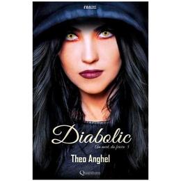 Diabolic: Am murit, din fericire 5 - Theo Anghel, editura Quantum