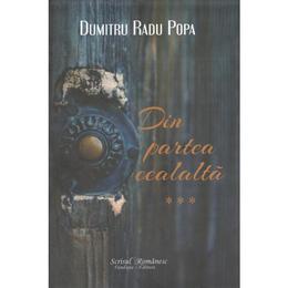Din partea cealalta vol. 3 - dumitru radu popa, editura scrisul romanesc