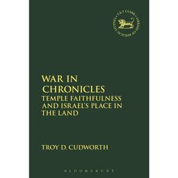 War in Chronicles, editura Bloomsbury Academic T&t Clark