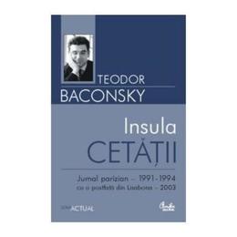 Insula cetatii - teodor baconschi, editura curtea veche