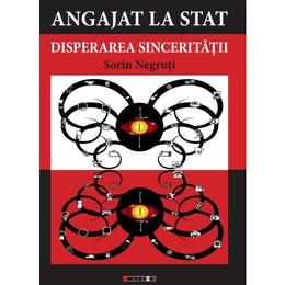 Angajat la stat - Sorin Negruti, editura Eikon