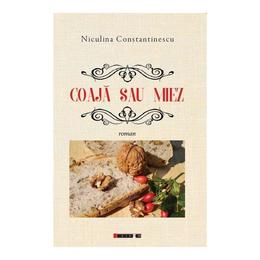 Coaja sau miez - Niculina Constantinescu, editura Eikon