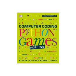 Computer Coding Python Games for Kids - , editura Dorling Kindersley Children's