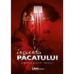 Inocenta pacatului - Marius-Albert Negut, editura Libris Editorial