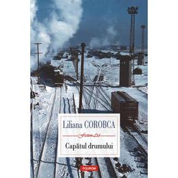 Capatul drumului - liliana corobca, editura polirom