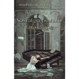 Nostalgia pianului fara clape vol. 1 - Madalina Alexandru, editura Quantum