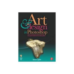 Art and Design in Photoshop, editura Harper Collins Childrens Books