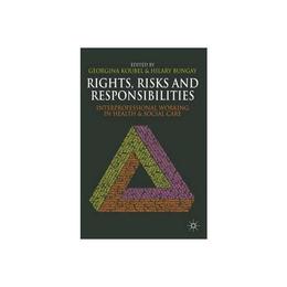 Rights, Risks and Responsibilities, editura Palgrave Macmillan Higher Ed