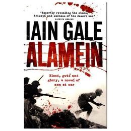 Alamein - Iain Gale, editura Amberley Publishing Local