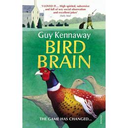 Bird Brain - Guy Kennaway, editura Amberley Publishing Local