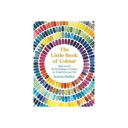 Little Book of Colour - Karen Haller, editura Amberley Publishing Local