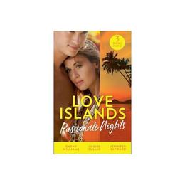 Love Islands: Passionate Nights - Cathy Williams, editura Amberley Publishing Local