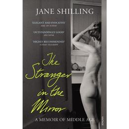 Stranger in the Mirror - Jane Shilling, editura Amberley Publishing Local