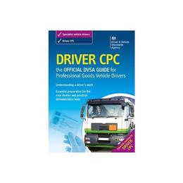 Driver CPC - the official DSA guide for professional goods v - , editura Amberley Publishing Local