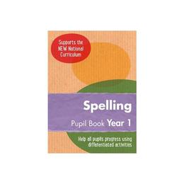 Year 1 Spelling Pupil Book - Keen Kite Books, editura Amberley Publishing Local