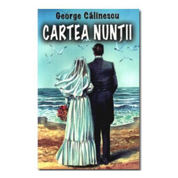 Cartea nuntii - George Calinescu, editura Herra