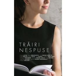 Trairi nespuse - dana lupsa (coord) , editura libris editorial