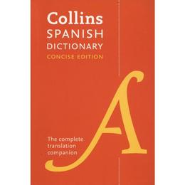 Collins Spanish Concise Dictionary - , editura Amberley Publishing Local