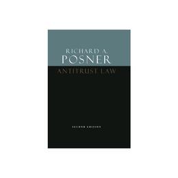 Antitrust Law, Second Edition - Richard A Posner, editura Directory Of Social Change