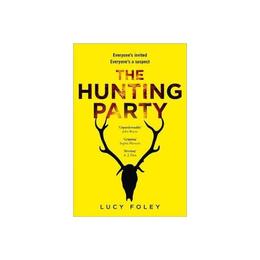 Hunting Party - Lucy Foley, editura Amberley Publishing Local