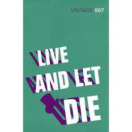 Live and Let Die - Ian Fleming, editura Amberley Publishing Local