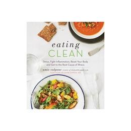Eating Clean - Amie Valpone, editura Houghton Mifflin Harcourt Publ
