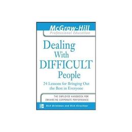 Dealing with Difficult People - Rick Brinkman, editura Amberley Publishing Local