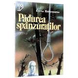 Padurea spanzuratilor - Liviu Rebreanu, editura Gramar