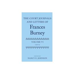 Court Journals and Letters of Frances Burney - Nancy E Johnson, editura Scholastic Children's Books