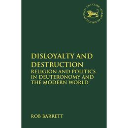 Disloyalty and Destruction - Rob Barrett, editura Lund Humphries Publishers Ltd